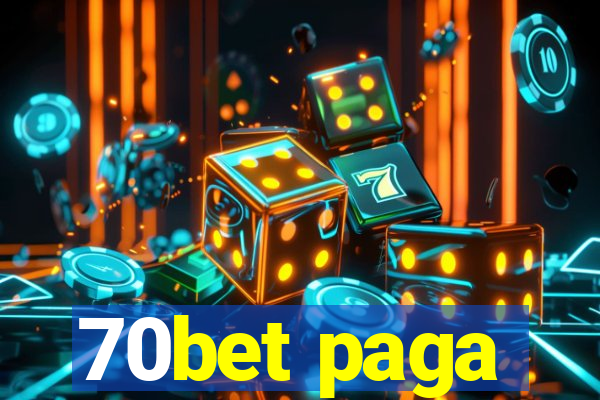 70bet paga